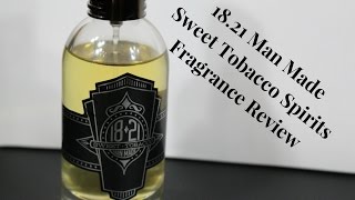 1821 Man Made Sweet Tobacco Spirits Cologne  Fragrance Review [upl. by Atiekram31]