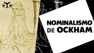 O NOMINALISMO de Guilherme de OCKHAM  Filosofia Medieval  História da Filosofia [upl. by Spragens314]