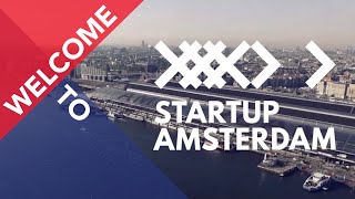 Welcome to Amsterdam  The Place to Be for Startups [upl. by Ahsiniuq]