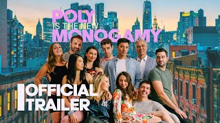 Poly Is The New Monogamy  OFFICIAL TRAILER  New series [upl. by Phelips325]