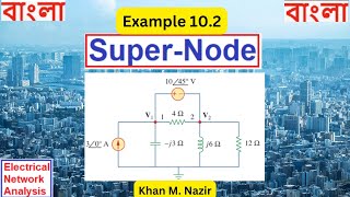 SuperNode  Example 102  Nodal Analysis  Fundamentals of Electric CircuitsAlexander amp Sadiku [upl. by Nereen]