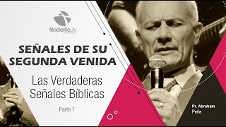 Las verdaderas señales bíblicas 1  Abraham Peña  Señales de su segunda venida [upl. by Getter247]