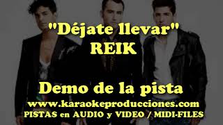 KARAOKE  Reik  Dejate llevar  DEMO PISTA INSTRUMENTAL [upl. by Ruscher621]