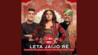 Leta Jaijo Re  Coke Studio Bharat [upl. by Tehr]