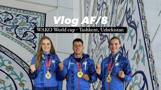 Vlog AF8 WAKO World Cup Uzbekistan [upl. by Atsedom]