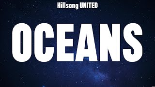 Hillsong UNITED  Oceans Lyrics Elevation Worship Bethel Music Hillsong UNITED TAYA [upl. by Draude]