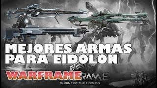 Warframe MEJORES ARMAS para CAZAR EIDOLONES  Guía paso a paso  Warframe en Español [upl. by Ireg798]