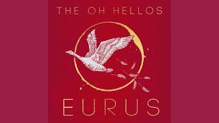 Eurus  The Oh Hellos Full Album [upl. by Hardner]