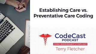 Establishing Care vs Preventative Care Coding [upl. by Auqinu]