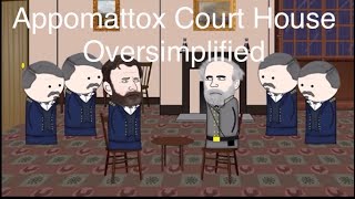 Battle of Appomattox Court House  Credit Oversimplified [upl. by Burner]