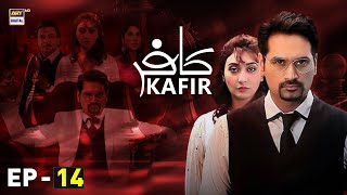 Kafir Episode 14  Humayun Saeed  Ayesha Khan  ARY Digital [upl. by Eenafets855]