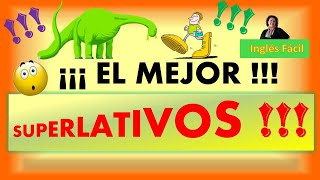 MOST  BEST  LOS SUPERLATIVOS EN INGLÉS  Inglés Fácil [upl. by Enifesoj836]