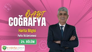 24  ÖABT Coğrafya  Pafta Bölümlemesi [upl. by Westbrooke505]