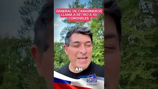 Urgente llaman a retiro a 40 coroneles de Carabineros Difunde Franco Parisi [upl. by Richer]