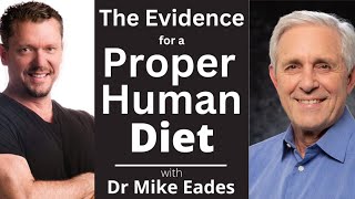 Evidence for Meat in Your Diet with Michael Eades MD [upl. by Nivahb]