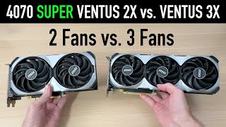 2 Fan vs 3 Fan GPU MSI RTX 4070 SUPER VENTUS 2X vs VENTUS 3X Performance Noise Cooling amp More [upl. by Maurise]