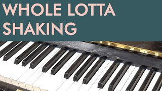 Full Blues Piano Tutorial WHOLE LOTTA SHAKING GOING ON [upl. by Daffy]