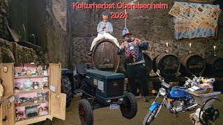 Kulturherbst Obereisenheim 2024 Oldtimer Traktor Moped Landmaschinen Historischer Hof Gewölbekeller [upl. by Idham]