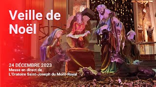 Messe de la Veille de Noël à lOratoire SaintJoseph du MontRoyal  24 décembre 2023 [upl. by Karlow838]