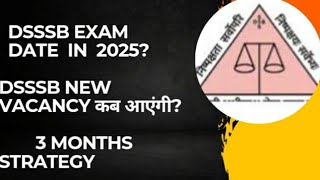 DSSSB Exam Update 2025DSSSB NEW VACANCYTips to clear dsssb in first Attemptdsssb [upl. by Giliane]