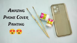 Phone Cover Painting 😱  Mobile Cover Painting  Phone Cover Painting Ideas  Mobile Cover Design [upl. by Nort673]