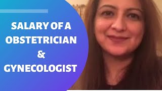 Salary of a Obstetrician amp Gynecologist by Dr Ayesha Usman [upl. by Grim338]