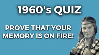 1960s Trivia Quiz  What Do You Remember From Your Past [upl. by Neveda]