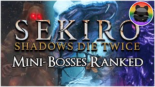 Ranking the MiniBosses of Sekiro Shadows Die Twice [upl. by Carmelia17]