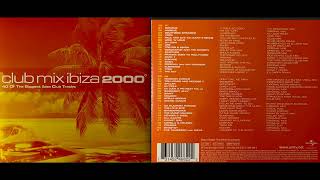 Club Mix Ibiza 2000 Disc 1 Classic Electronica Mix Album HQ [upl. by Anica]