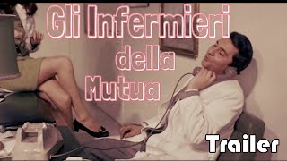 Gli Infermieri Della Mutua  Official Trailer [upl. by Ailalue]