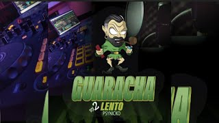 Guaracha vol 2 Lento Psynicko [upl. by Eirahcaz]