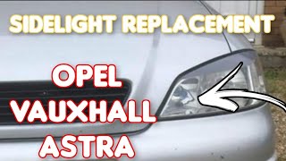 How to replace Sidelight on Opel Vauxhall Astra G MK4 [upl. by Amaris571]