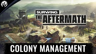 Colony Management  A Players Guide to Surviving the Aftermath [upl. by Winchell]