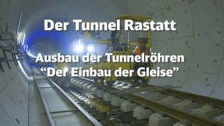 Tunnel Rastatt Einbau der Gleise [upl. by Annay]