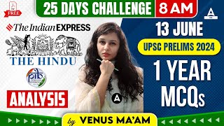 The Hindu amp The Indian Express Analysis  13th June 2024  UPSC Prelims MCQs  By Venus Awtani Maam [upl. by Nancee]