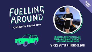 Fuelling Around Podcast Vicky ButlerHenderson on Becoming The Car Girl [upl. by Leihcey]