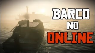 COMO PEGAR O BARCO NO RED DEAD REDEMPTION 2  HOW TO GET A BOAT IN RED DEAD REDEMPTION ONLINE [upl. by Eikcim537]