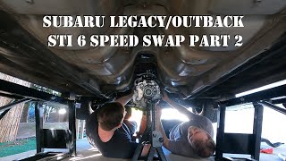 STI 6 Speed Swap Into Subaru Legacy Outback Part 2 [upl. by Gladi]