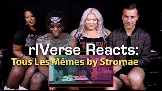 rIVerse Reacts Tous Les Mêmes by Stromae  MV Reaction [upl. by Fugere]