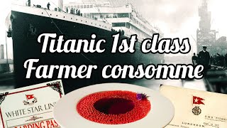 FirstClass Titanic Dining Experience Farmer consomme chicken soup  Fine Dine at Home [upl. by Hellah805]