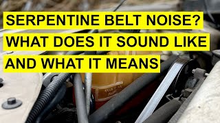 Serpentine Belt Squeaking Noise  What Does It Sound Like amp What It Means [upl. by Moshell]