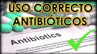 Uso correcto Antibióticos COMO USAR LOS ATB [upl. by Nedarb234]