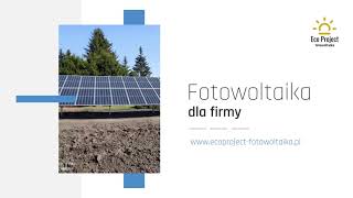 Fotowoltaika Dobierzyn Eco Project [upl. by Esiuolyram]