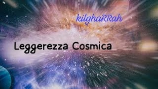 Leggerezza Cosmica [upl. by Tybalt673]