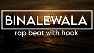 BINALEWALA RAP BEAT WITH HOOK [upl. by Shelbi]