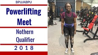 BPUABPU Powerlifting Meet Northern Qualifier 2018 [upl. by Eanat]