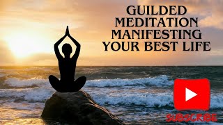 Guilded Meditation Manifesting Your Best Life [upl. by Eelrahc]