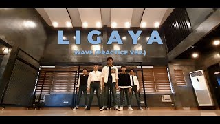 Ligaya  WAVE Practice Ver [upl. by Akener]