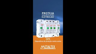 Metaltex  DPS  Dispositivos de proteção contra surtos [upl. by Dulsea]