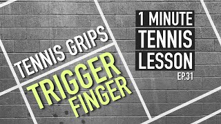 Tennis Grips The Trigger Finger  1 Minute Tennis Lesson Ep31 shorts [upl. by Enyrb]